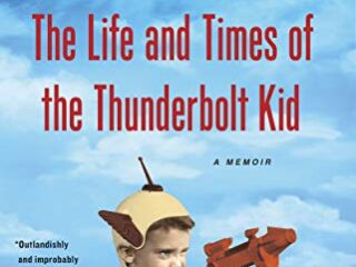 Image for The Life and Times of the Thunderbolt Kid: A Memoir