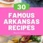 30 Famous Arkansas pin with 4 food images