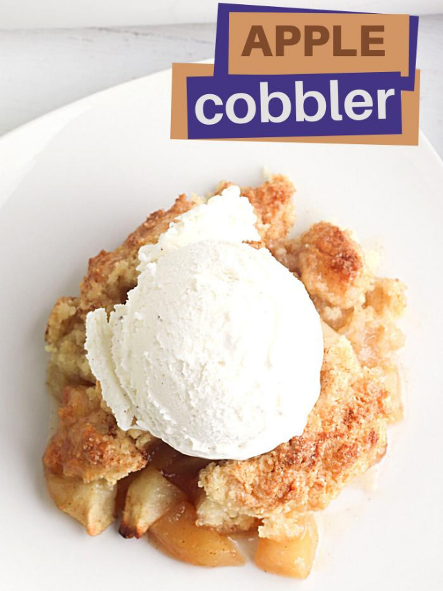 Insanely Easy Apple Cobbler Recipe