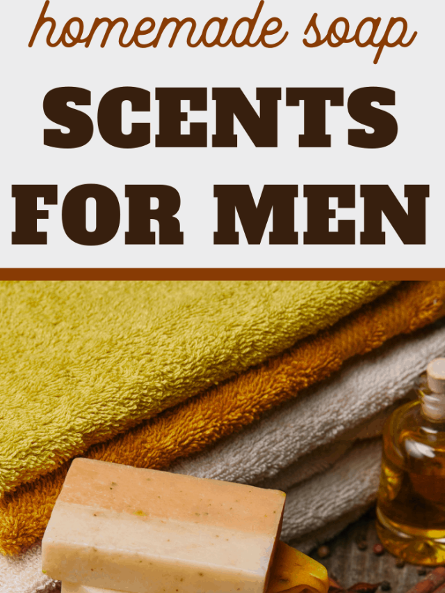 Soap Scents for Men
