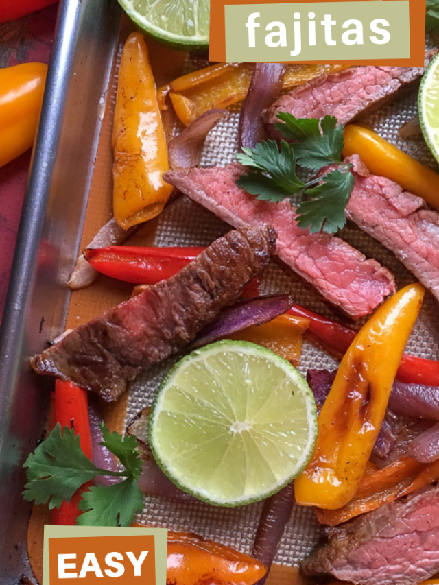 30 Minute Sheet Pan Beef Fajitas Story