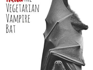 Image for The Trivial Tragedy of Hilda the Vegetarian Vampire Bat