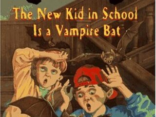 Image for The New Kid in School Is a Vampire Bat (Scaredy Cats)