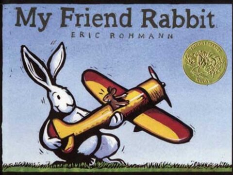 Image for My Friend Rabbit: A Picture Book (CALDECOTT MEDAL BOOK)