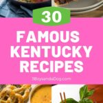 feature pin with four images and 30 Famous Kentucky Recipes