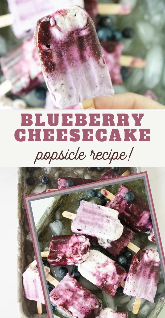 pin image that reads blueberry cheesecake popsicle recipe with picture of popsicles