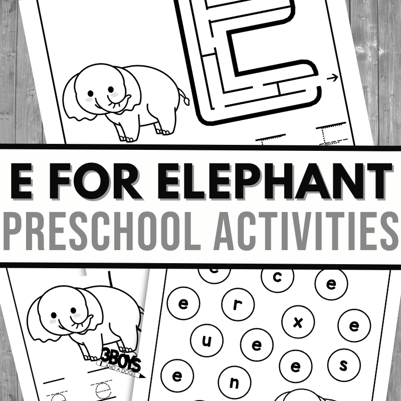 Letter E is for Elephant Activity Sheets