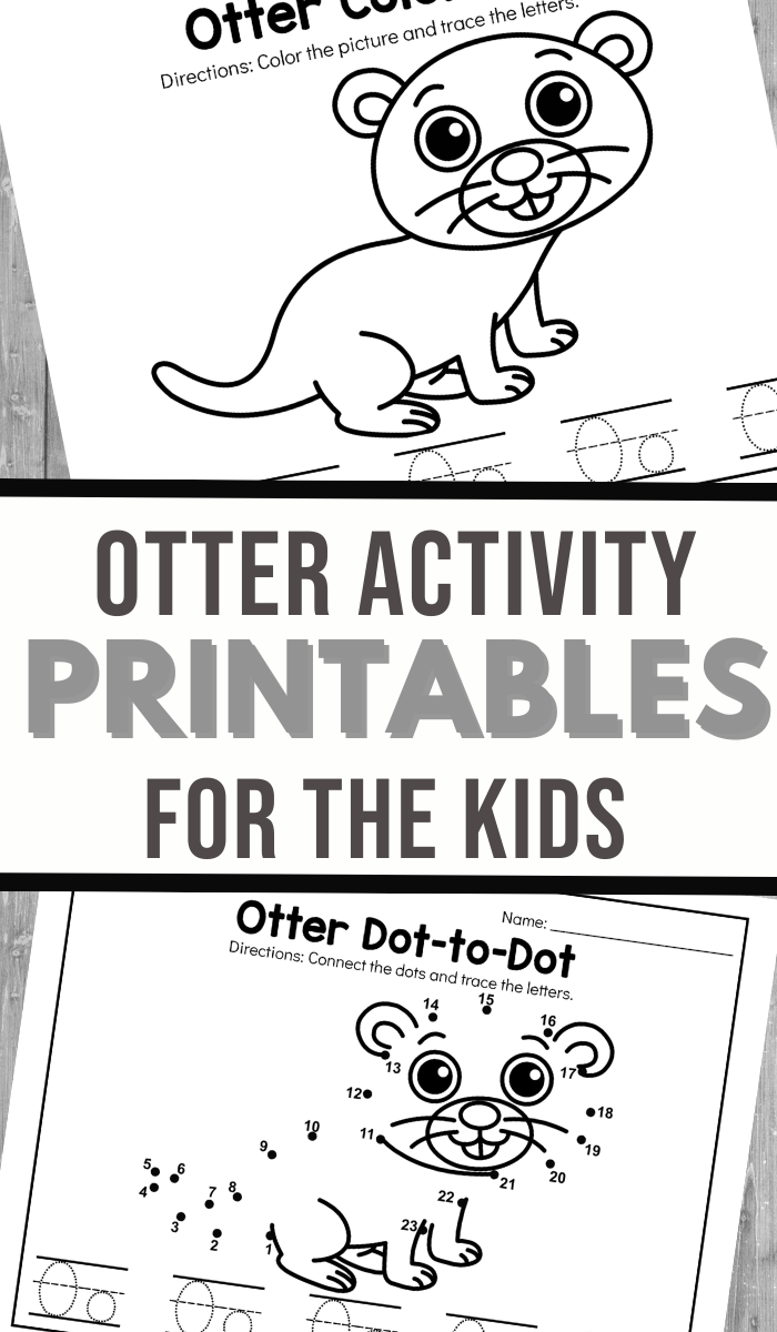 pin image that reads otter activity printables for the kids