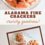 alabama fire crackers crunchy goodness with pictures of cooked crackers in jars