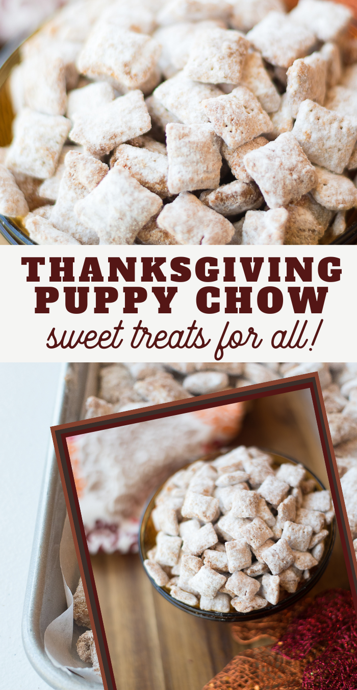 pin image that reads Thanksgiving puppy chow sweet treat for all! with bowls of puppy chow