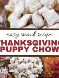 easy snack recipe Thanksgiving puppy chow with puppy chow above and below the words