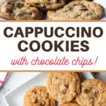 cappuccino cookies with chocolate chips pin image with pictures of baked cookies above and below the words