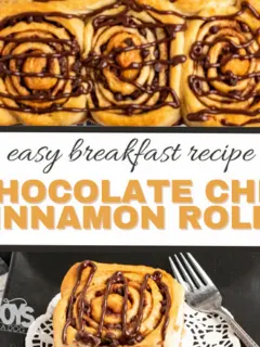 feature image that reads chocolate chip cinnamon rolls easy breakfast recipe with cinnamon rolls above and below