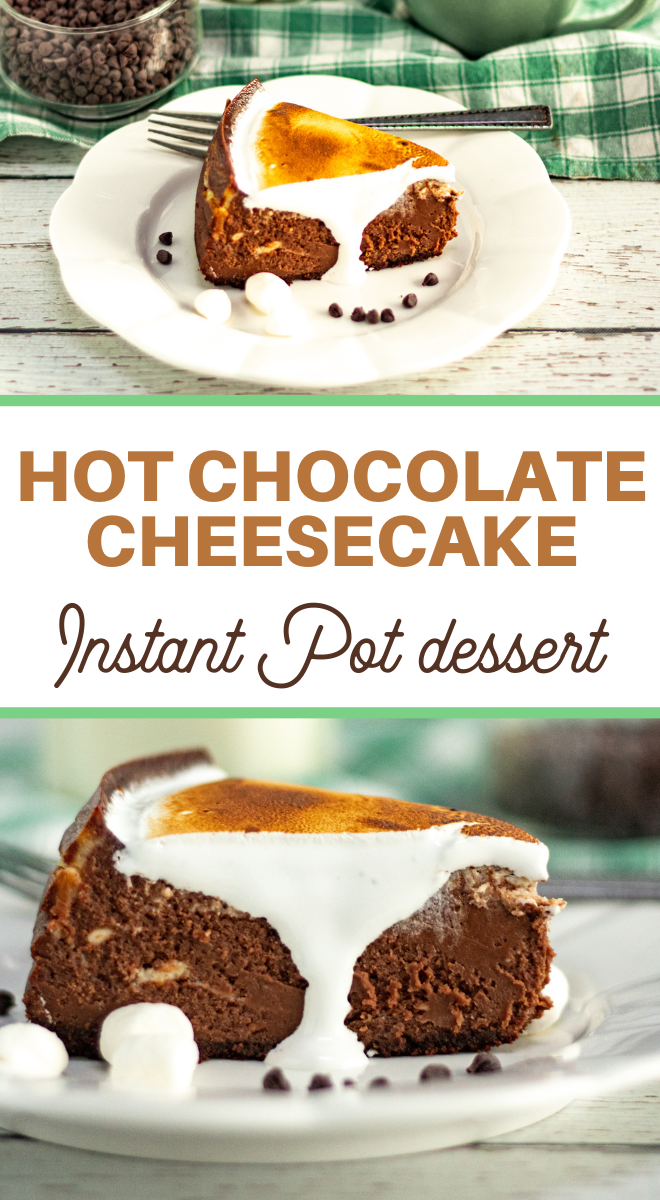 pin image that reads hot chocolate cheesecake instant pot dessert 