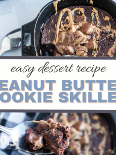 feature image that reads easy dessert recipes peanut butter cookie skillet with cookie skillet above and below words