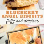 pin image that reads blueberry angel biscuits fluffy and delicious with pictures of the blueberry rolls
