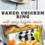 baked chicken ring with spicy buffalo sauce with a baked ring on the bottom and a cut ring on top