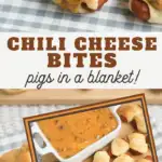 pin image that reads chili cheese bites pigs in a blanket with pictures of pigs in a blanket above and below the words
