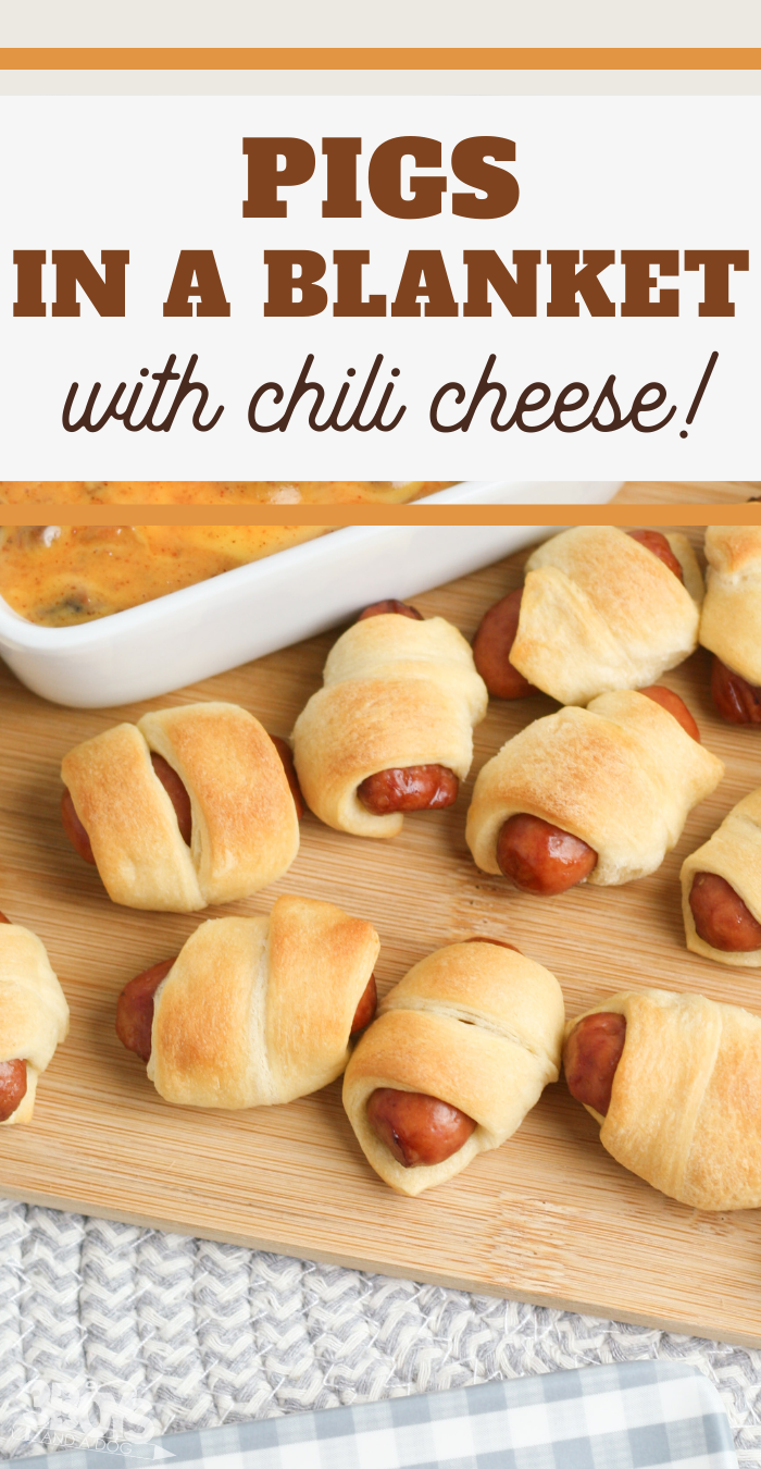 pin image that reads pigs in a blanket with chili cheese on a cutting board