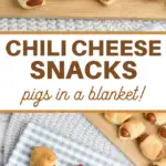 pin image that reads chili cheese snacks pigs in a blanket with pigs in a blanket above and below the words