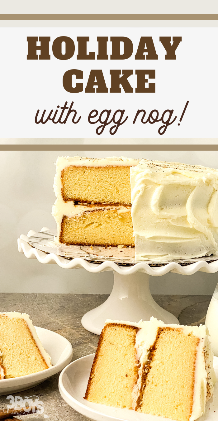 pin image that reads holiday cake with egg nog and picture of cake slices and cake on cake stand 