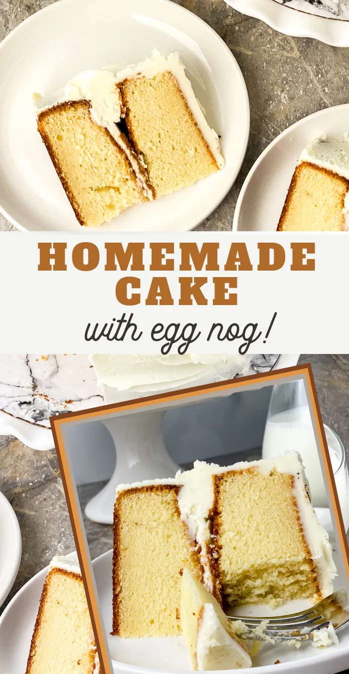 pin image that reads homemade cake with egg nog and pictures of sliced cake