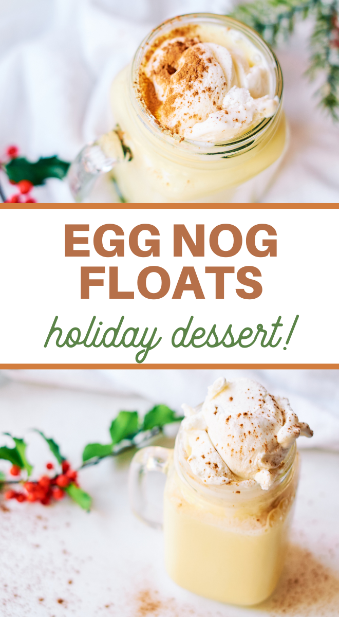 pin image that reads egg nog floats holiday dessert