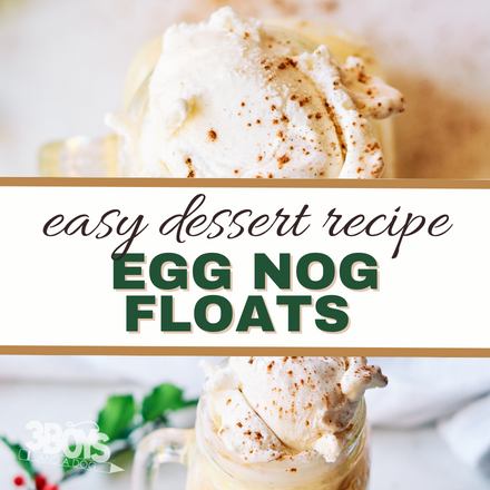 pin image that reads easy dessert recipe egg nog floats