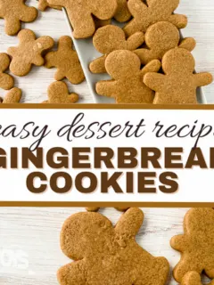feature image that reads easy dessert recipe gingerbread cookies
