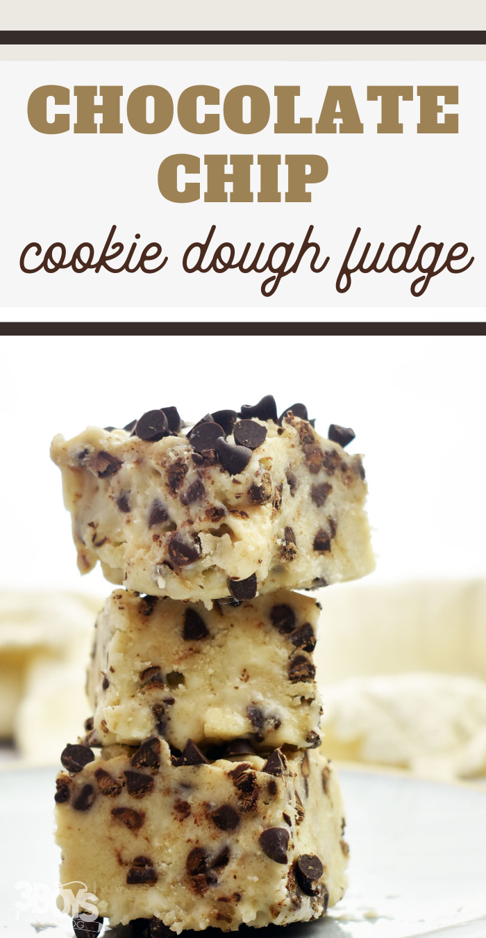 pin image that reads chocolate chip cookie dough fudge with stack of fudge