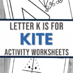pin image that reads letter k is for kite activity worksheet