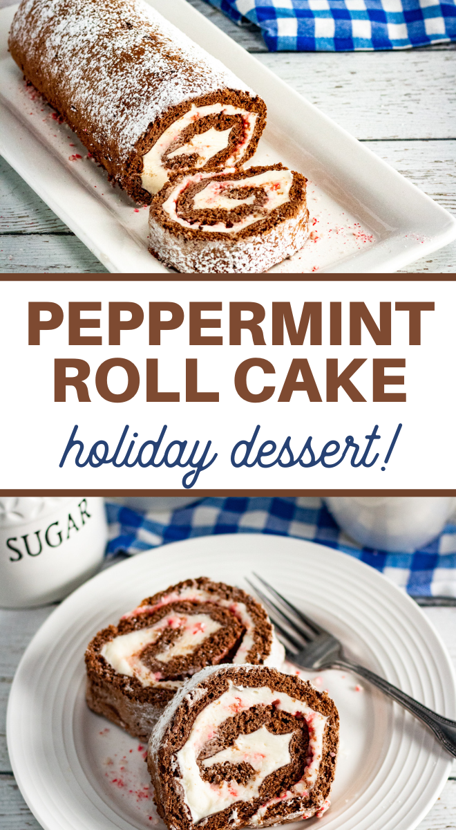 pin image that reads peppermint roll cake holiday dessert