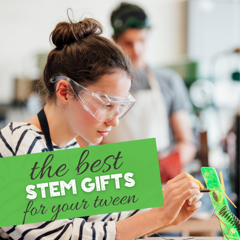 15 STEM Gifts for Tweens