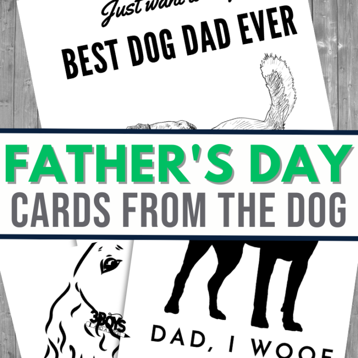 FREE Printable Fathers Day Cards - 3 Boys and a Dog