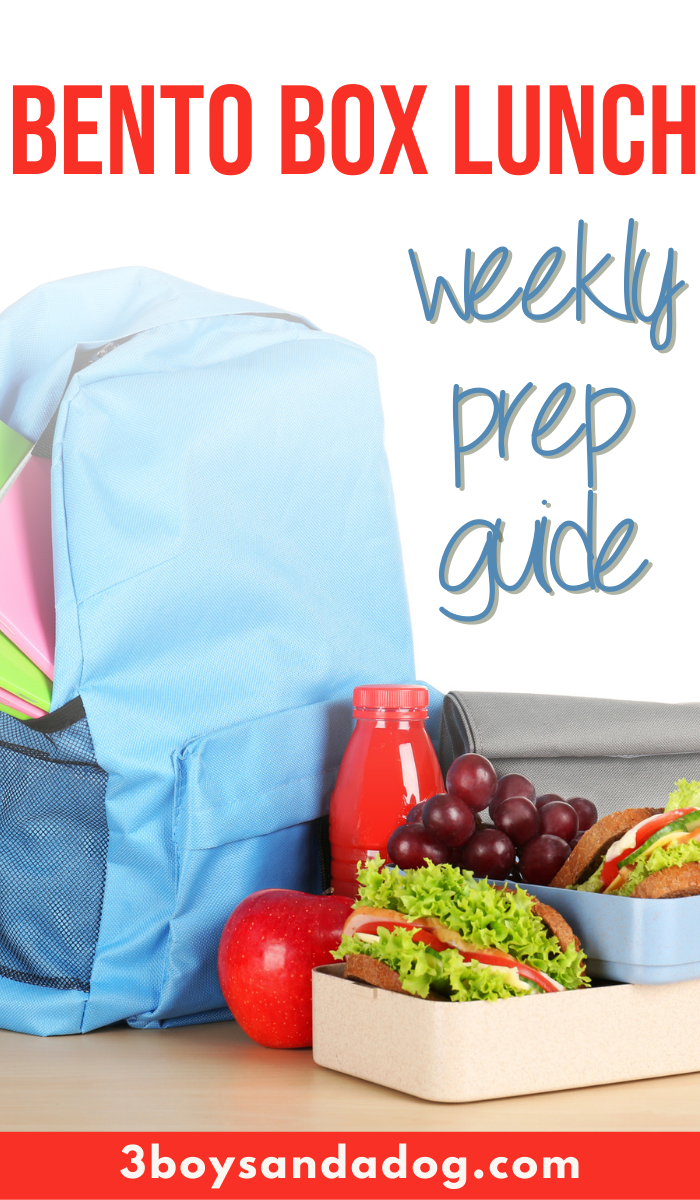 Weekly Bento Box Prep Guide - 3 Boys and a Dog