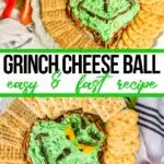 photo collage of savory cheese ball for holiday parties with text which reads Grinch Cheese Ball easy and fast recipe