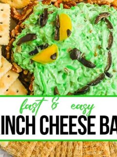 closeup of easy Grinch Cheese Ball with text which reads fast and easy Grinch Cheese Ball