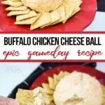photo collage of simple cheeseball appetizer with text which reads buffalo chicken cheese ball epic gameday recipe