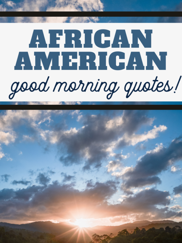 Spiritual African American Good Morning Quotes to Start Your Day