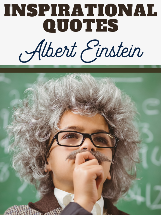 Simply Brilliant Albert Einstein Inspirational Quotes