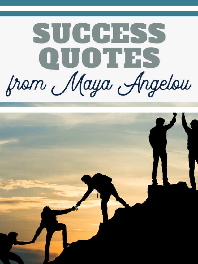 Maya Angelou Quotes About Success