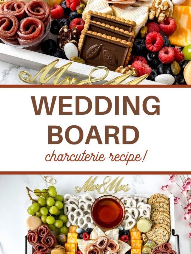 Wedding Charcuterie Board Recipe