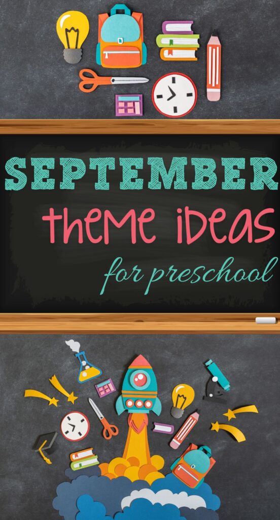 September Hot Topics Engaging September Theme Ideas for Preschool Education