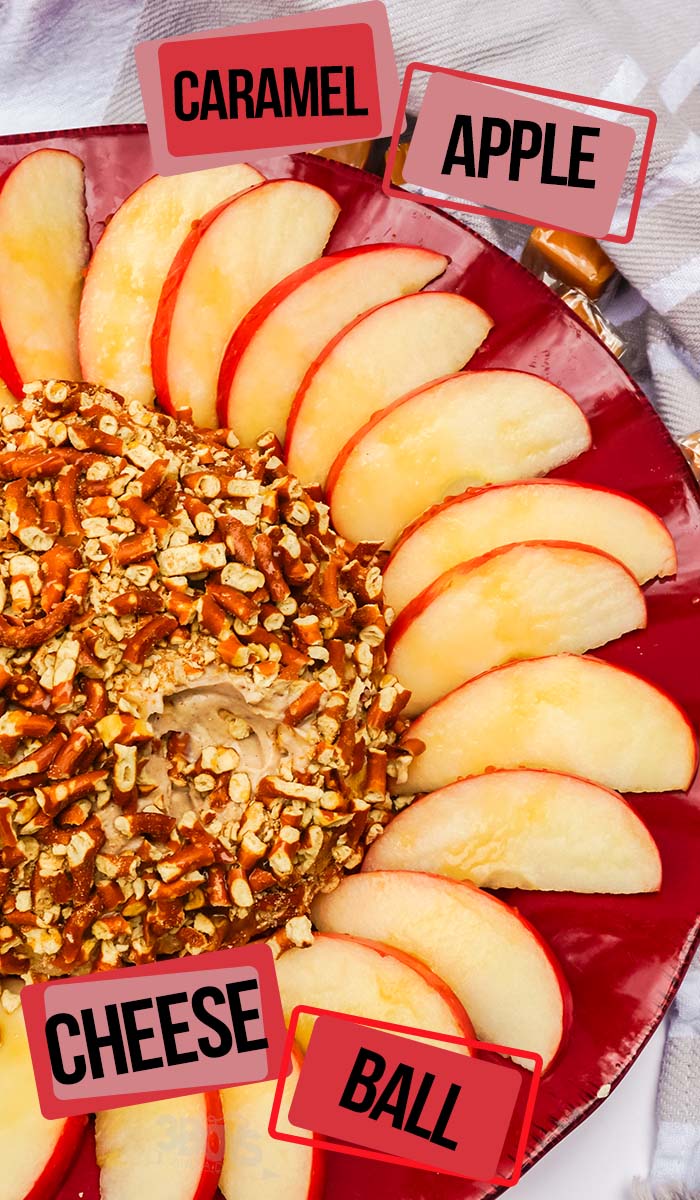 overhead view of a caramel apple cheese ball surrounded by sliced apples with text which reads caramel apple cheese ball
