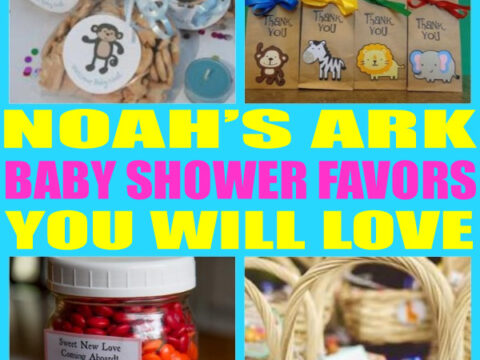 A collage of Noahs Ark-themed baby shower favors, including cookies with animal designs, animal cake pops, a jar of colorful candy, and gift baskets with plush toys. The text says Noahs Ark Baby Shower Favors You Will Love.