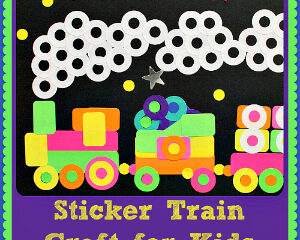 Colorful train made of stickers on a black background, with white circular stickers forming smoke above. Bright squares and circles create the train cars. Text below reads Sticker Train Craft for Kids on a purple background.