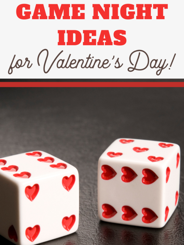 Two white dice adorned with red heart patterns rest on a dark surface. Above, text reads: Valentines Day Game Night Ideas! in vibrant red and brown fonts, setting the mood for a memorable evening of love and fun.