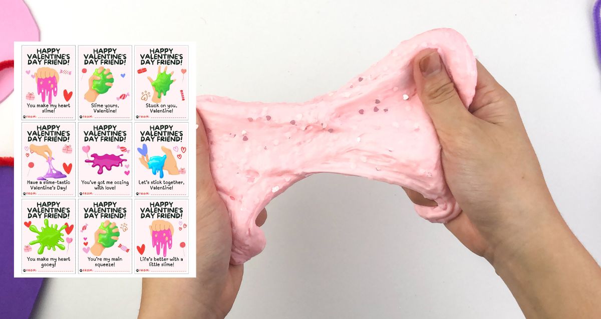 A person stretches pink slime with glitter. To the left are several Valentines Day cards featuring colorful hand-drawn images of slimes and playful messages like You make my heart melt and Lets stick together.