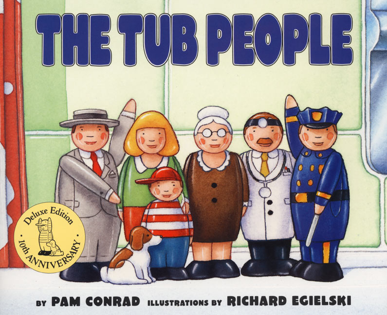 Illustrated cover of The Tub People shows seven characters: a dog, a mother, a child, a grandmother, a father, a doctor, and a police officer. They are smiling and standing in a line. A 10th anniversary seal is present in the corner.