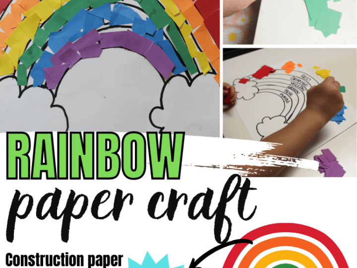 A collage showing a rainbow paper craft project. Part of the collage displays a hand cutting green paper. Another part shows a hand gluing paper pieces onto a rainbow outline. Text reads: Rainbow paper craft and Perfect for spring crafts!.